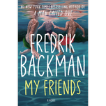 My Friends by Fredrik Backman