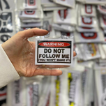 استیکر PVC طرح WARNING DO NOT FOLLOW ME (YOU WON'T MAKE IT)