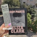 Boy Parts by Eliza Clark