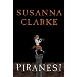 Piranesi by Susanna Clarke
