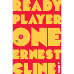 Ready Player One by Ernest Cline
