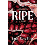 Ripe by Sarah Rose Etter