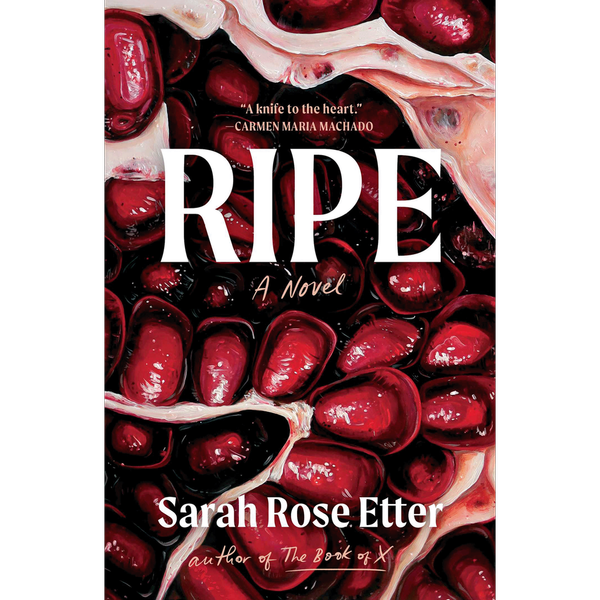 Ripe by Sarah Rose Etter