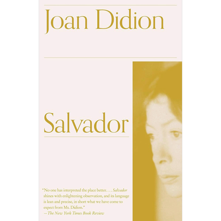 Salvador by Joan Didion