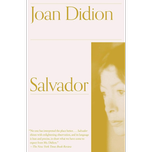 Salvador by Joan Didion