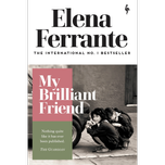 My Brilliant Friend by Elena Ferrante