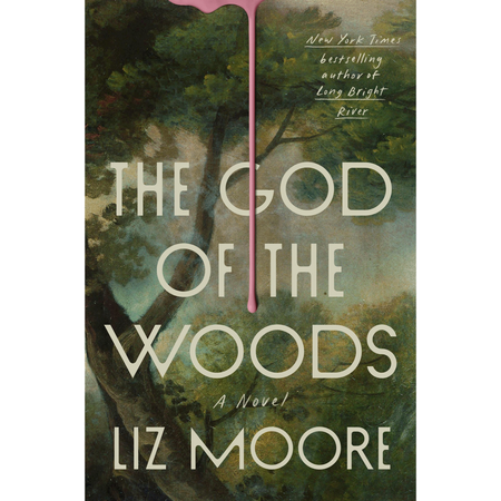 The God of the Woods by Liz Moore