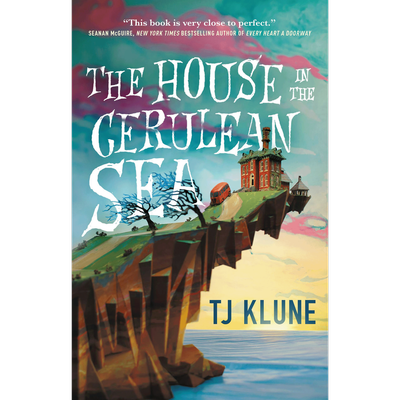 The House in the Cerulean Sea by TJ Klune