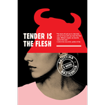 Tender Is the Flesh by Agustina Bazterrica (English translation)