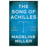 The Song of Achilles by Madeline Miller