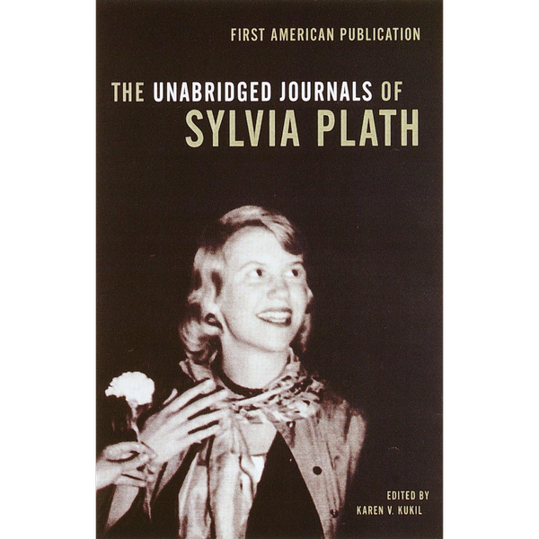 The Unabridged Journals of Sylvia Plath