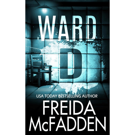 Ward D by Freida McFadden