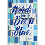 Words in Deep Blue by Cath Crowley