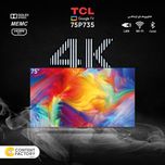 تلویزیون ال ای دی هوشمند تی سی ال مدل 75P735 سایز 75 اینچ
