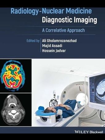 Radiology-Nuclear Medicine Diagnostic Imaging: A Correlative Approach 2021