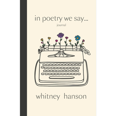 In Poetry We Say... (Journal)